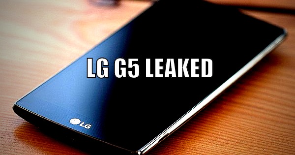 LG G5 Phone Release Date, Price, Features and Rumors