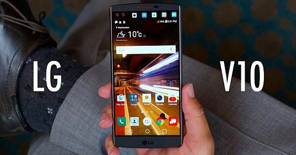 LG’s V10 Smartphone Review