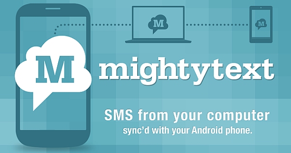 MightyText is the Best Way to Text from your PC on Android