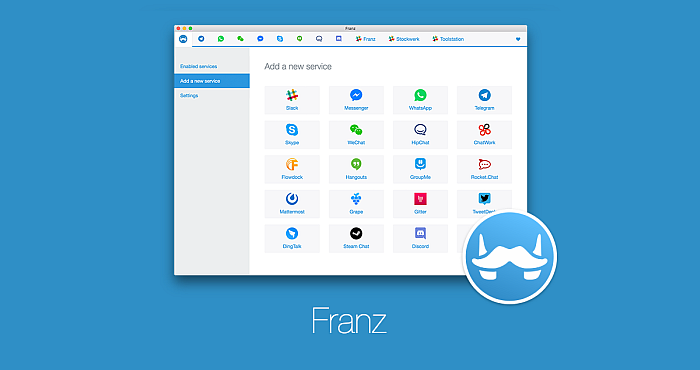Download Franz Messenger and put all Messaging Apps together