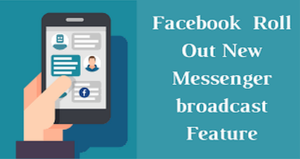 Facebook Messenger Broadcasting