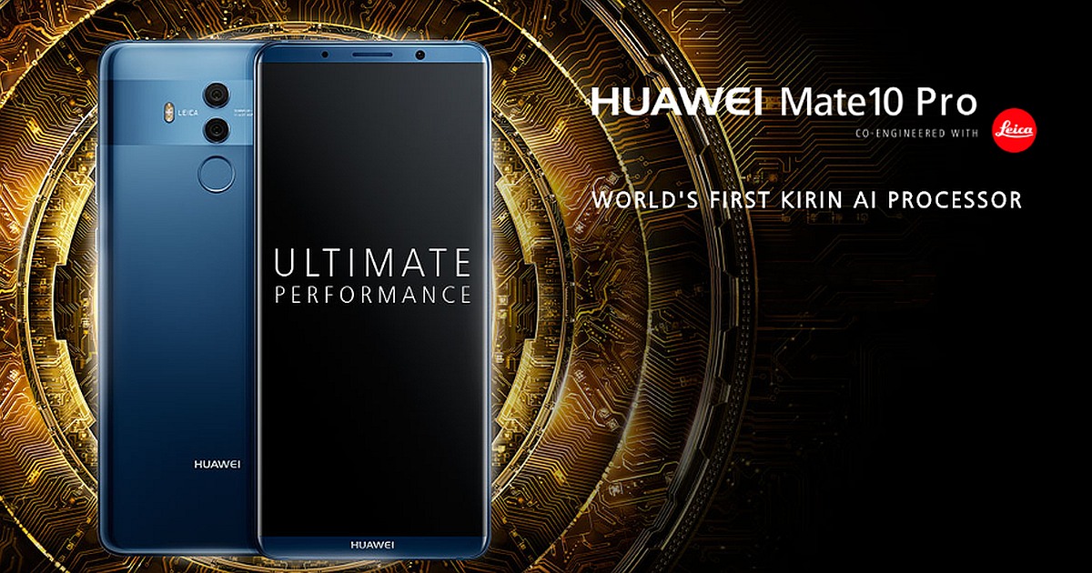 What’s Special About Huawei Mate 10 & Mate 10 Pro